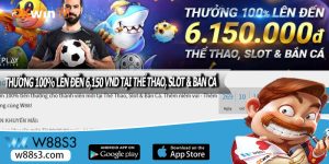 THƯỞNG 100% LÊN ĐẾN 6,150 VND TẠI THỂ THAO, SLOT & BẮN CÁ